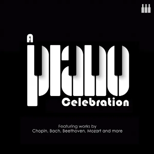 Pochette de "A Piano Celebration - Chopin, Bach, Beethoven & more""