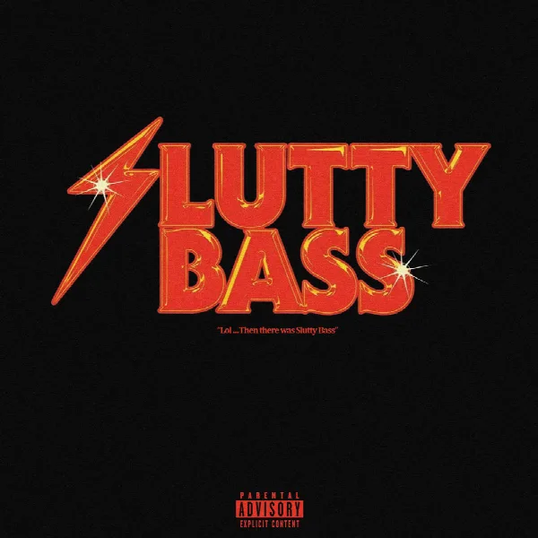 Pochette de LOL : SLUTTY BASS