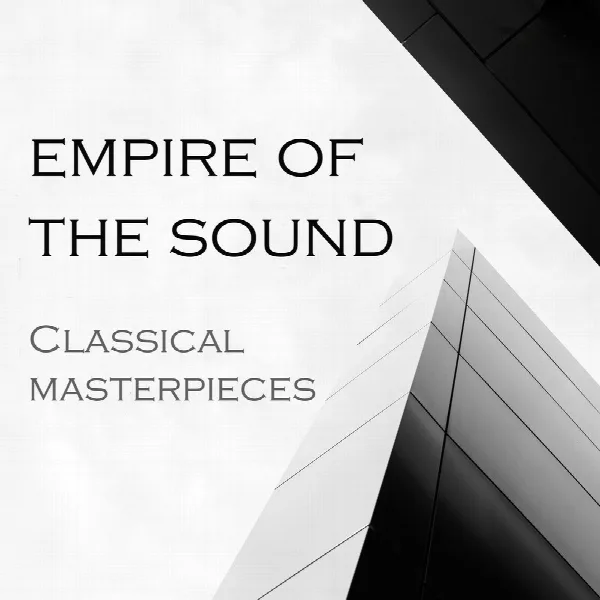 Pochette de "Empire of Sound - Classical Masterpieces"