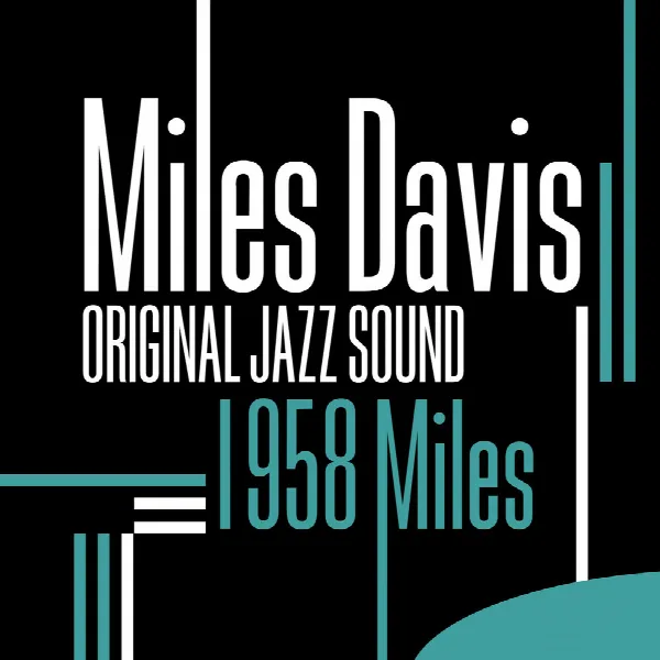 Pochette de Original Jazz Sound: 1958 Miles