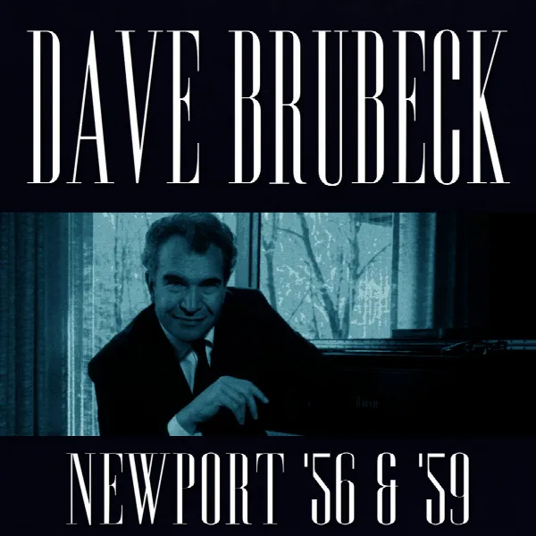 Pochette de Dave Brubeck At Newport 1956 & 1959