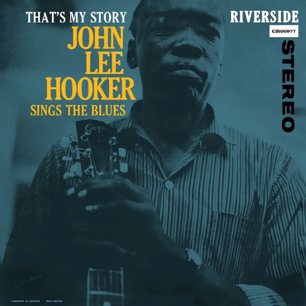 Pochette de That's My Story: John Lee Hooker Sings The Blues (Remastered 2026)