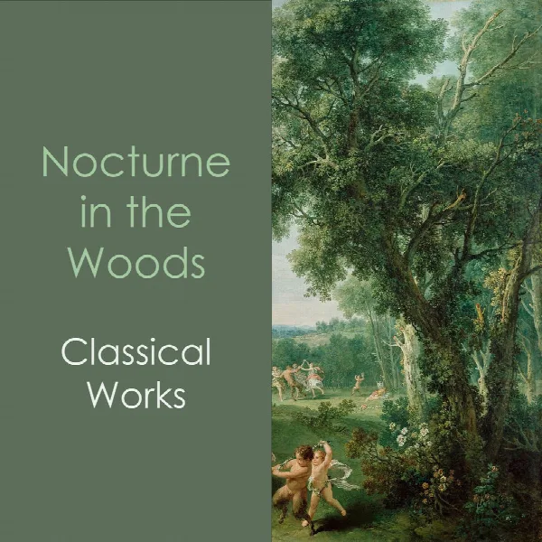 Pochette de "Nocturne in the Woods: Classical Works"