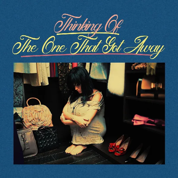 Pochette de Thinking of The One That Got Away
