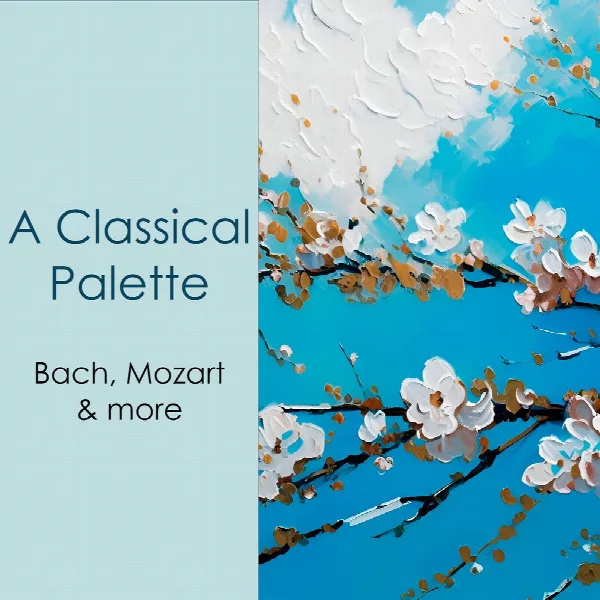 Pochette de "A Classical Palette: Bach, Mozart & more"