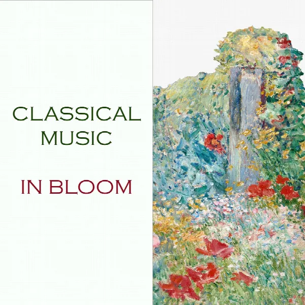 Pochette de "Classical Music in Bloom"