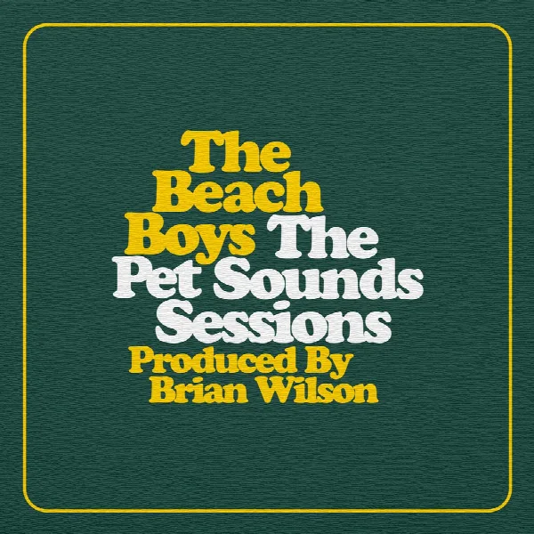 Pochette de The Pet Sounds Sessions (Deluxe Edition)