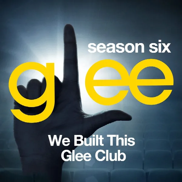 Pochette de Glee: The Music, We Built This Glee Club