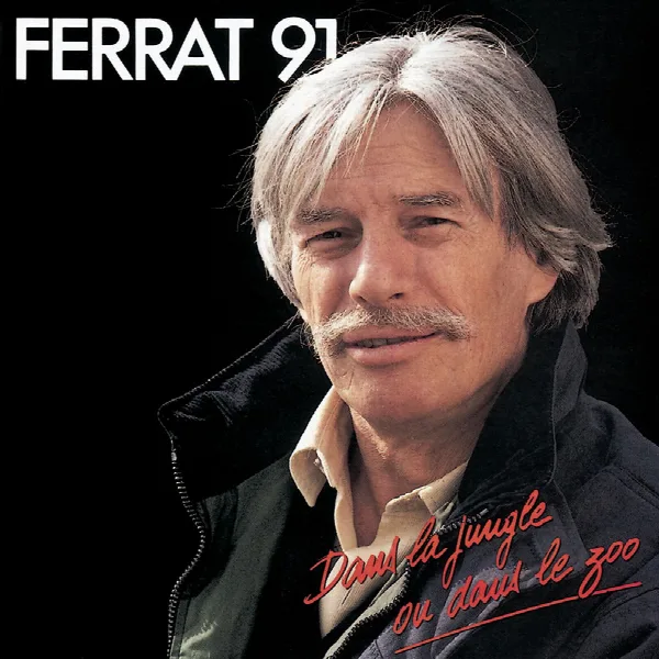 Pochette de Ferrat 91 - Dans la jungle ou dans le zoo