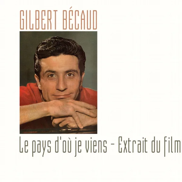 Pochette de Le pays d'où je viens - Extrait du film